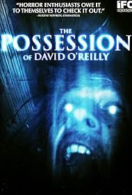 Watch Free The Possession of David OReilly (2010)
