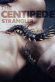 Watch Free The Centipede Strangler (2025)